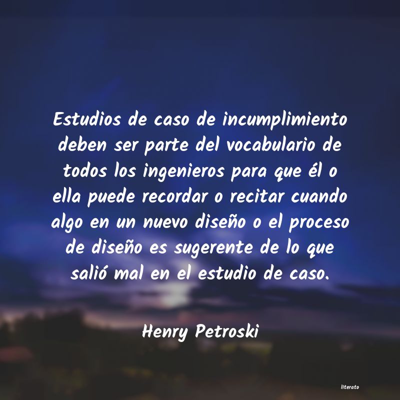 frases de Henry Petroski