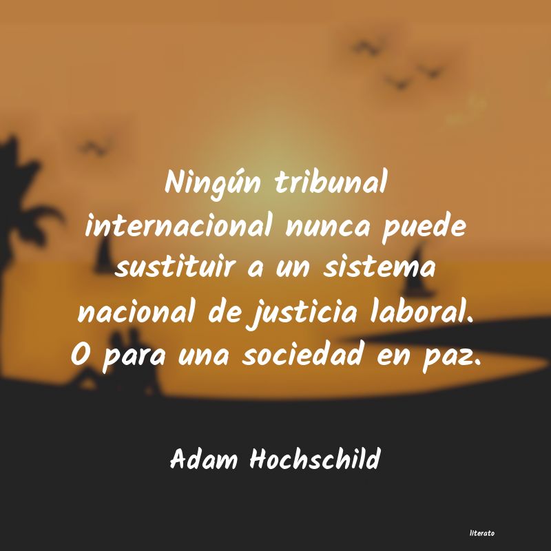 Frases de Adam Hochschild