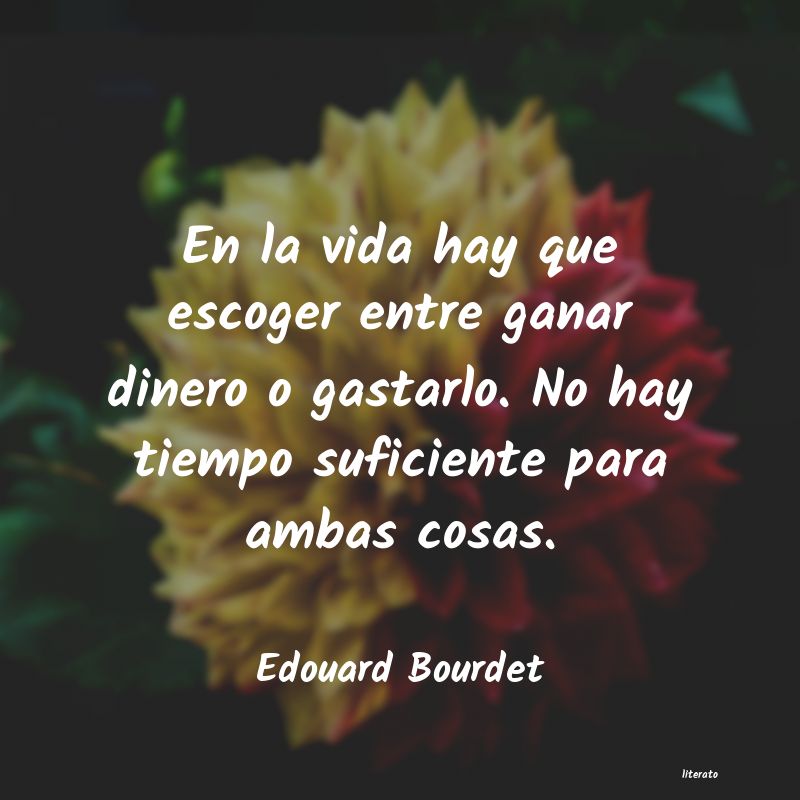 Frases de Edouard Bourdet