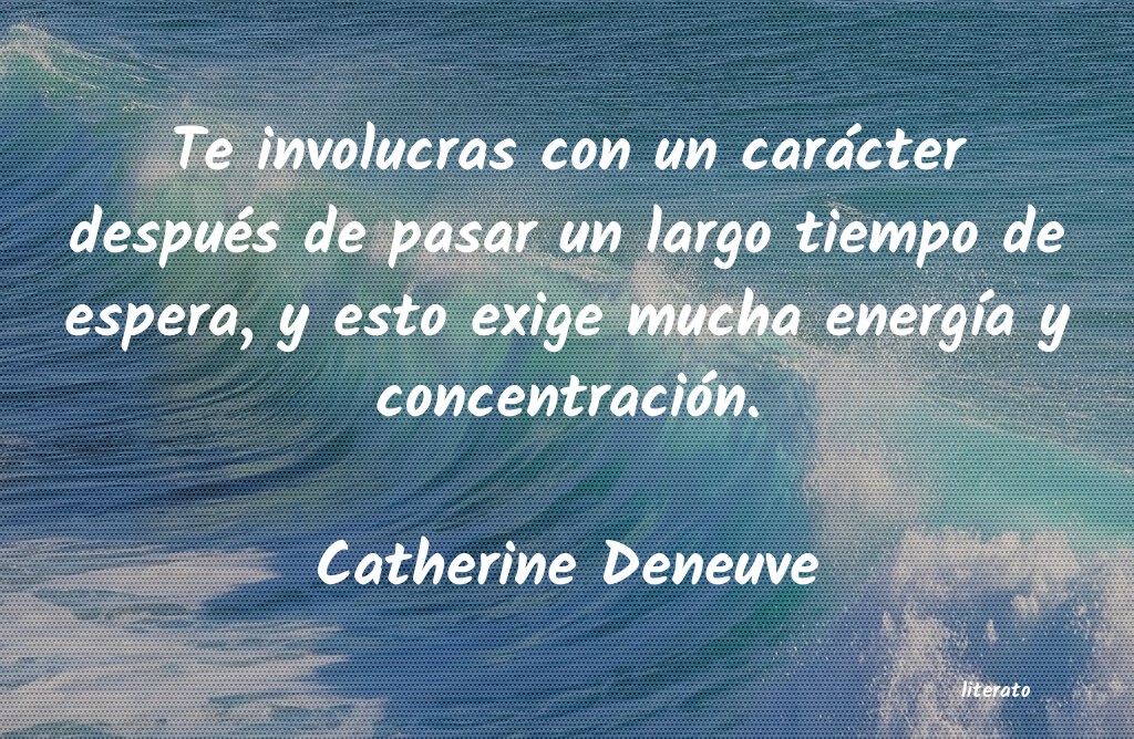 Frases de Catherine Deneuve