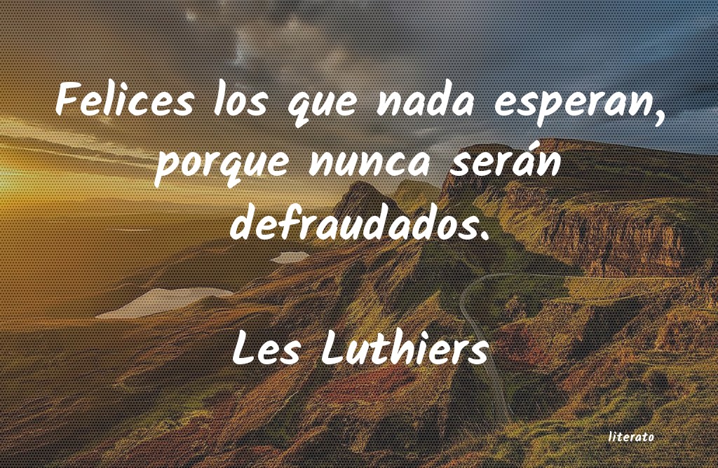 frases de Les Luthiers