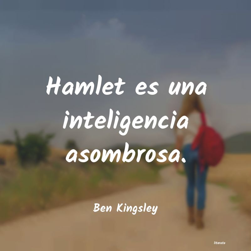 frases de Ben Kingsley