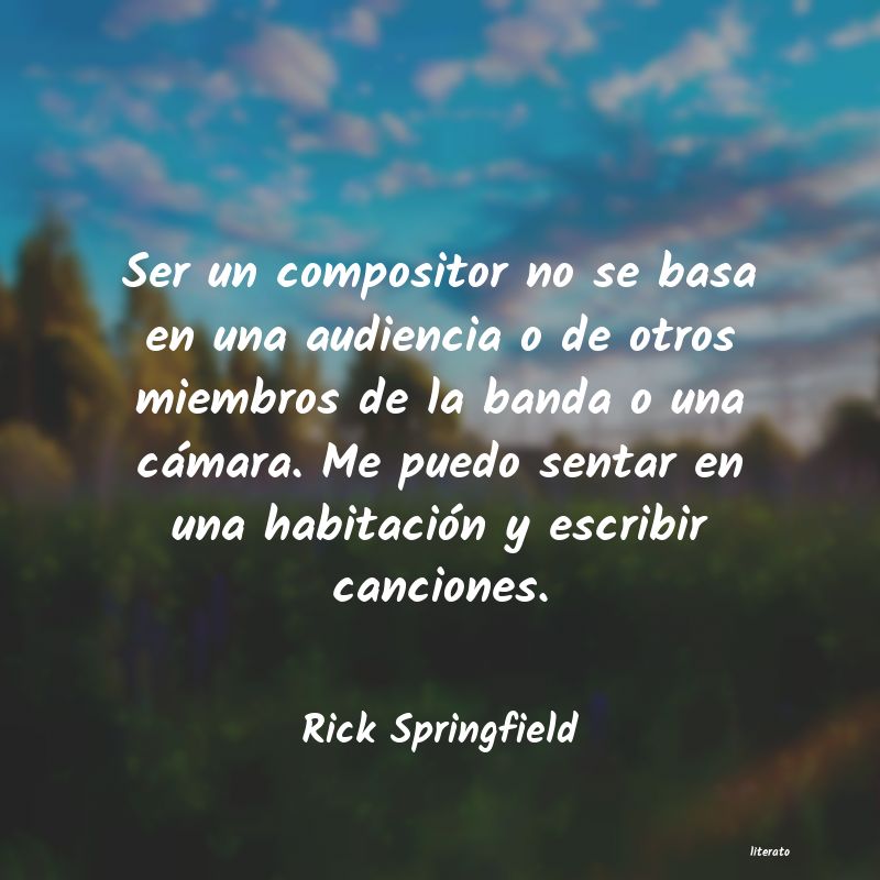 frases de Rick Springfield