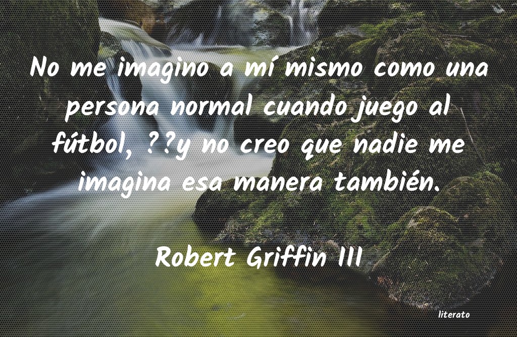 frases de Robert Griffin III