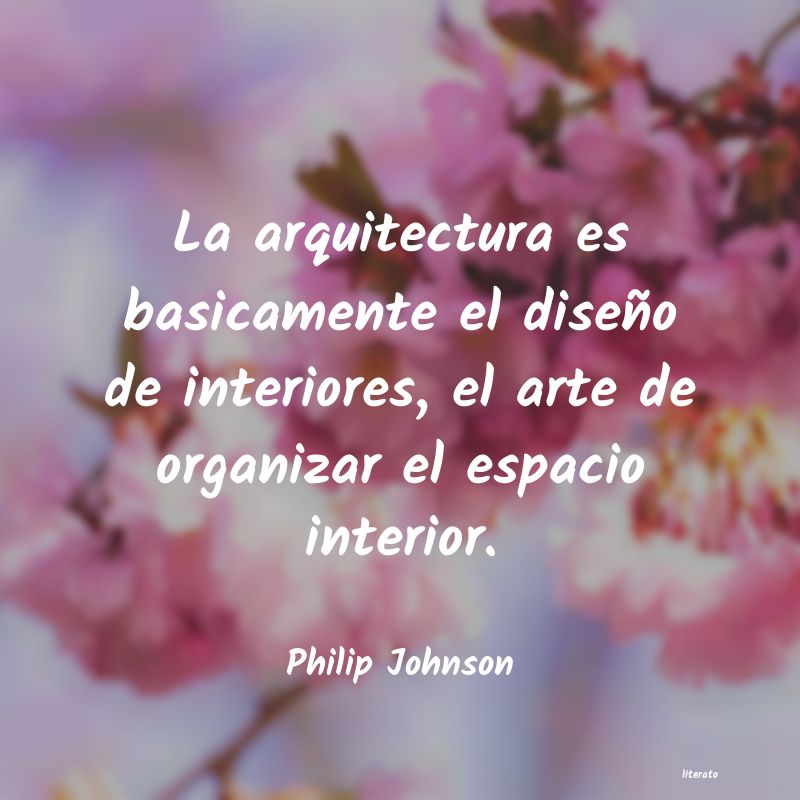 Frases de Philip Johnson