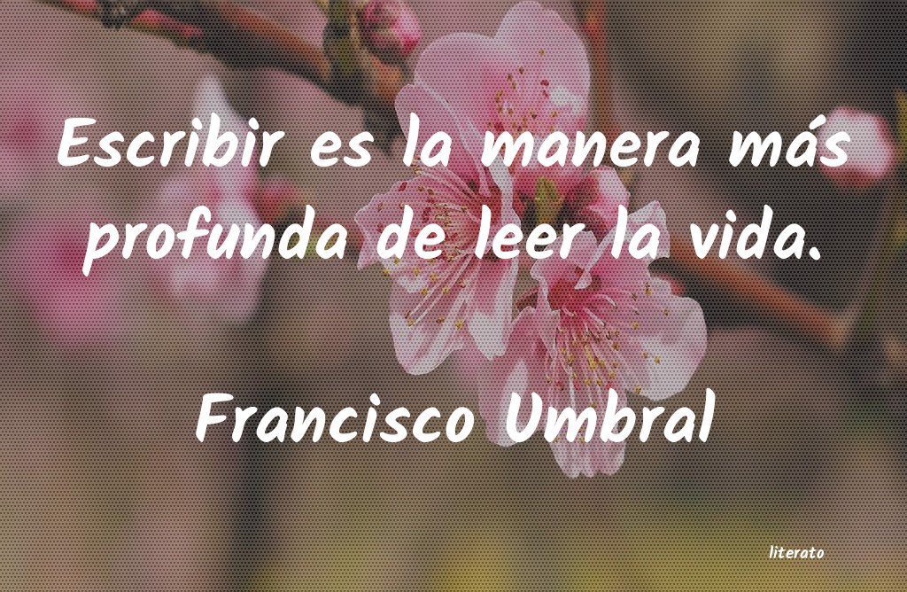 Frases de Francisco Umbral