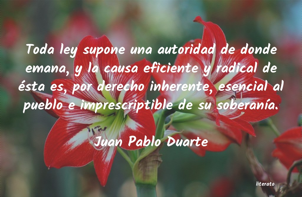 Frases de Juan Pablo Duarte