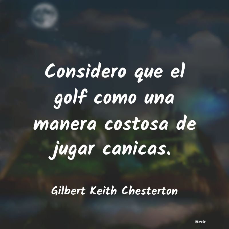 Frases de Gilbert Keith Chesterton