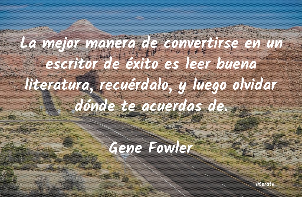 Frases de Gene Fowler