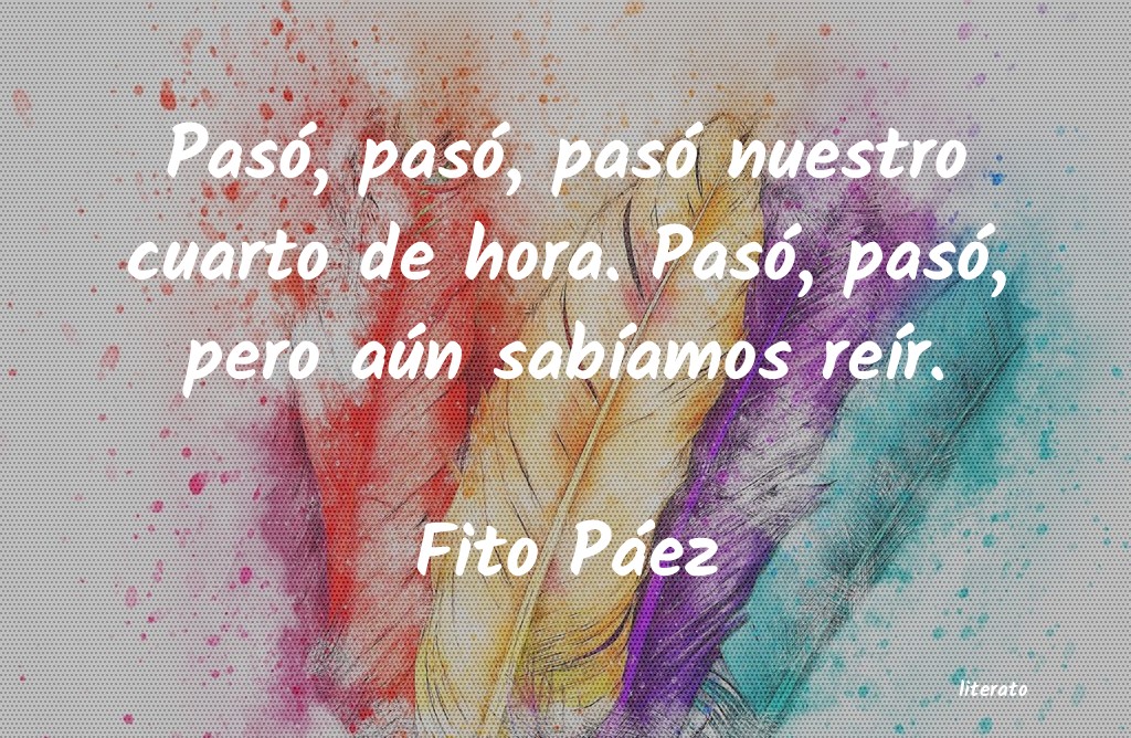 Frases de Fito Páez