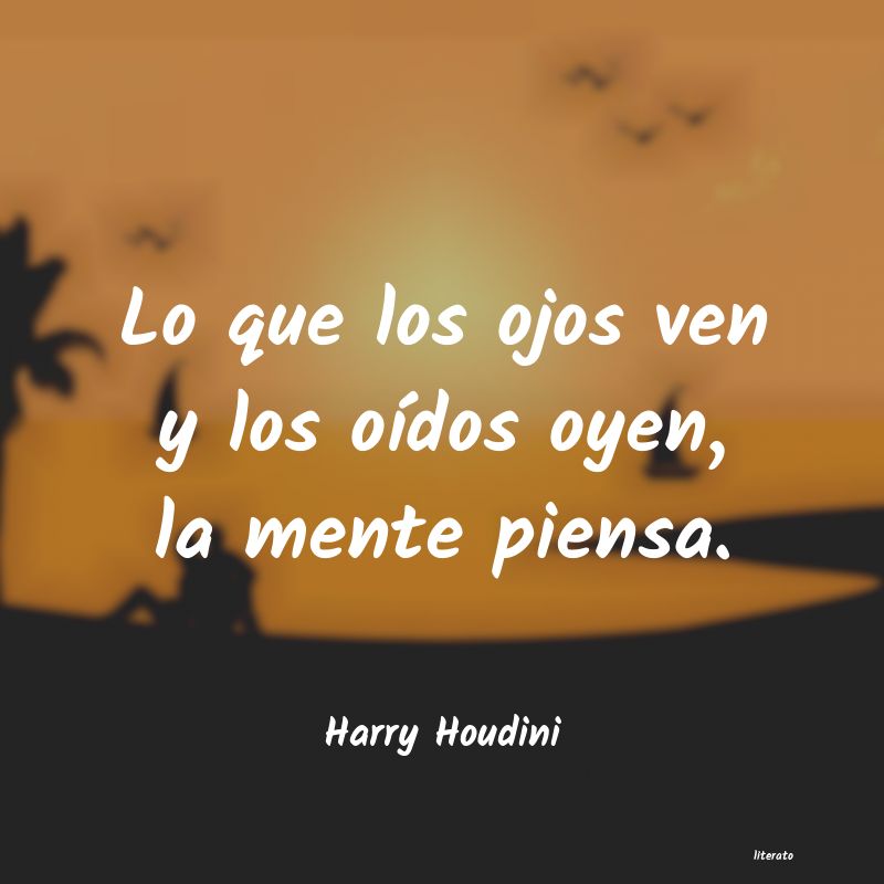 Frases de Harry Houdini