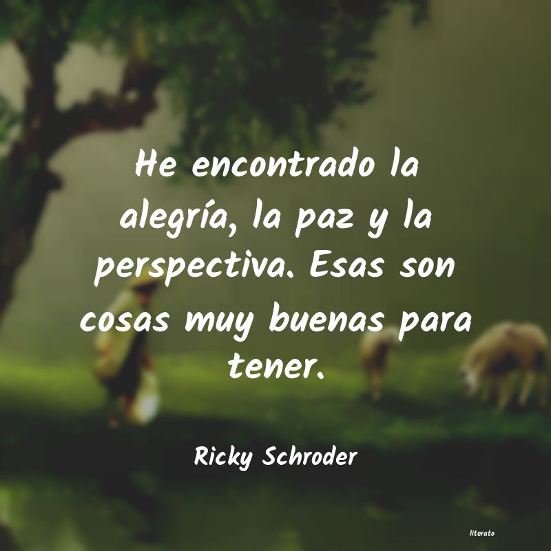 frases de Ricky Schroder