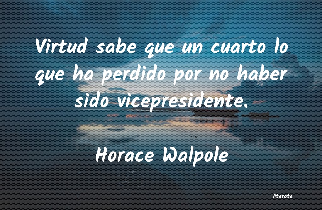 frases de Horace Walpole