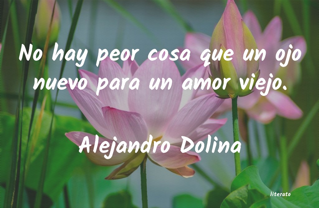 frases de Alejandro Dolina