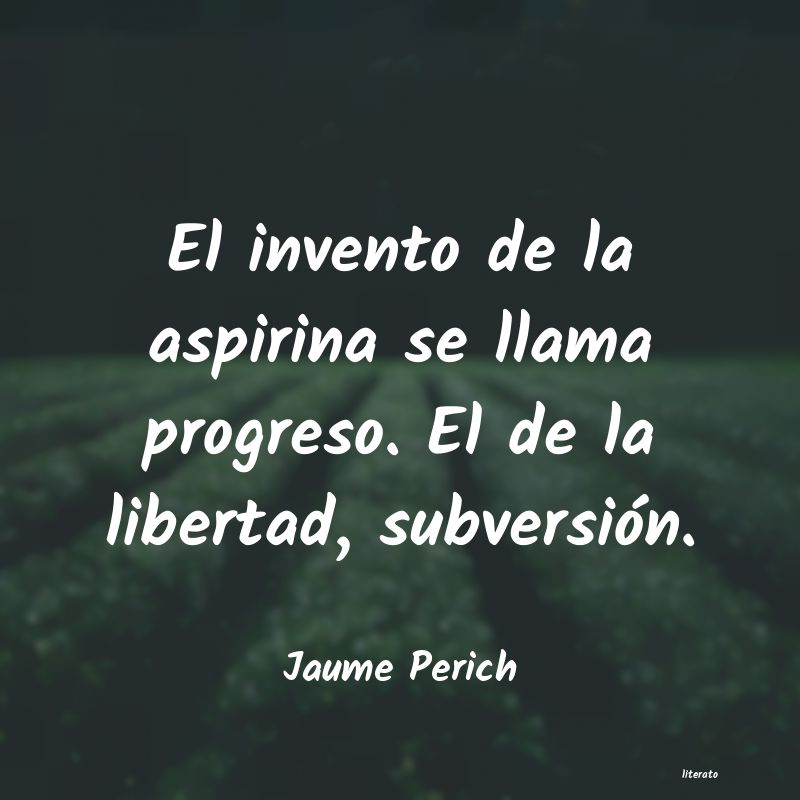 frases de Jaume Perich