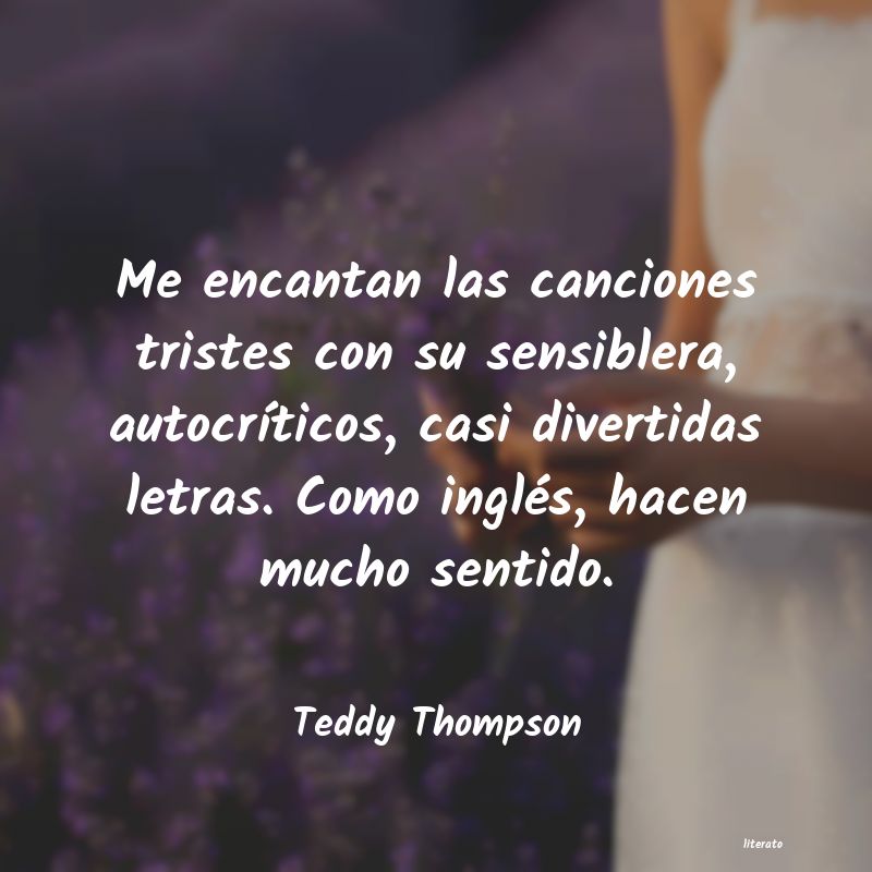 frases de Teddy Thompson
