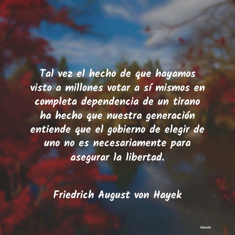 frases de Friedrich August von Hayek
