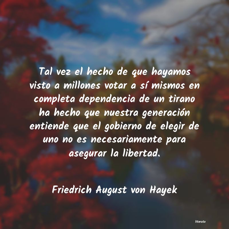 Frases de Friedrich August von Hayek