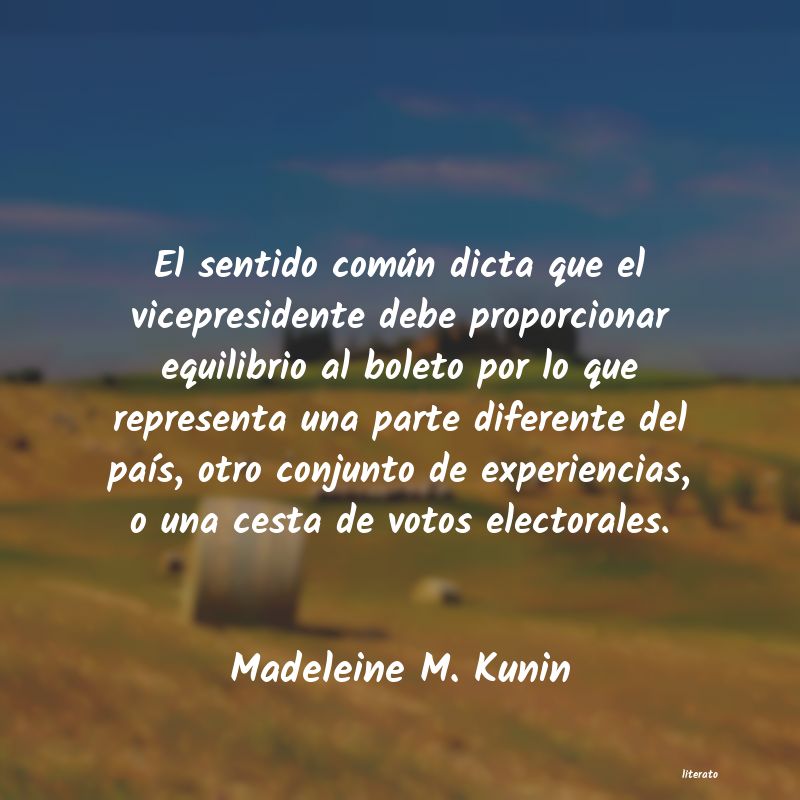 frases de Madeleine M. Kunin