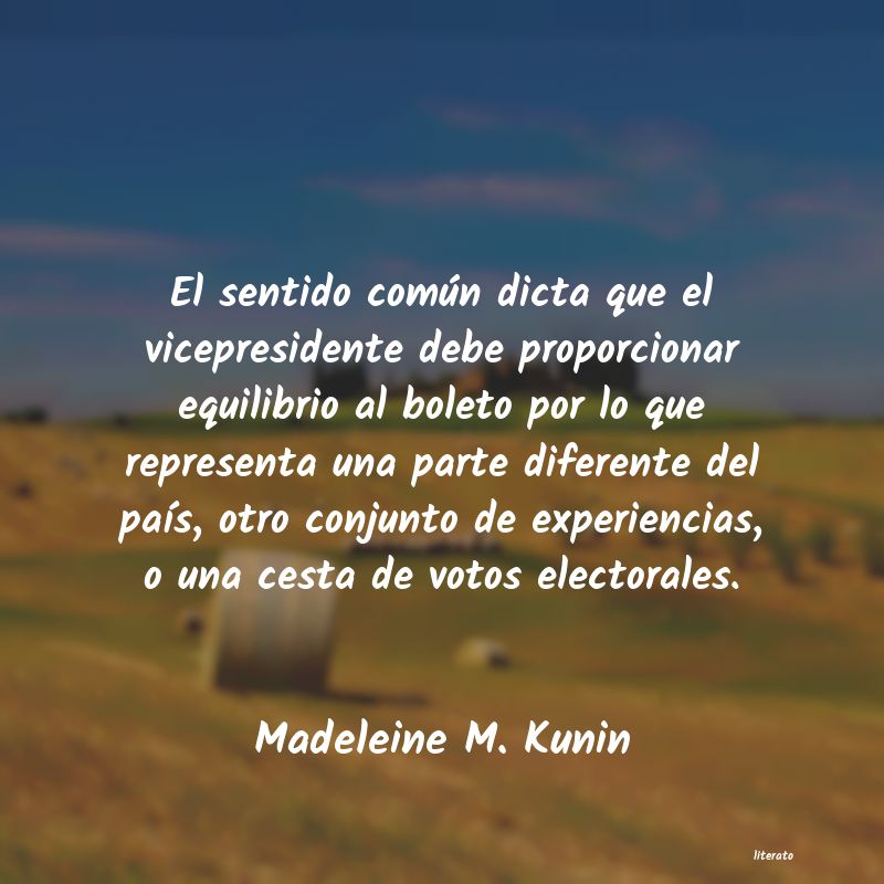 Frases de Madeleine M. Kunin