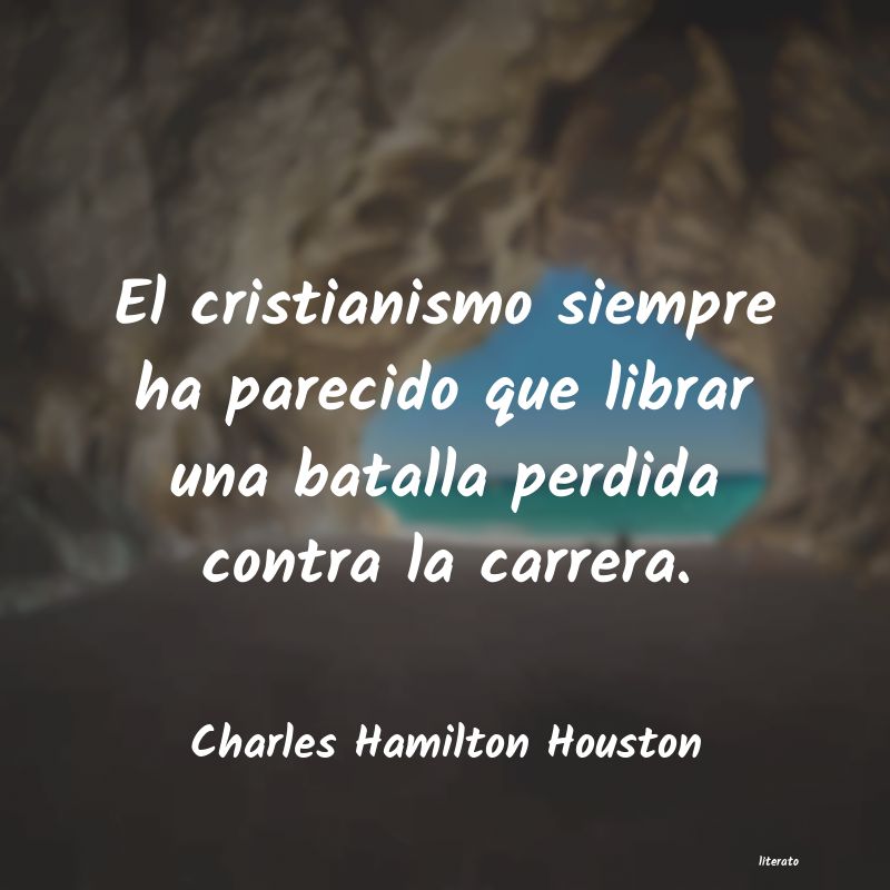 Frases de Charles Hamilton Houston