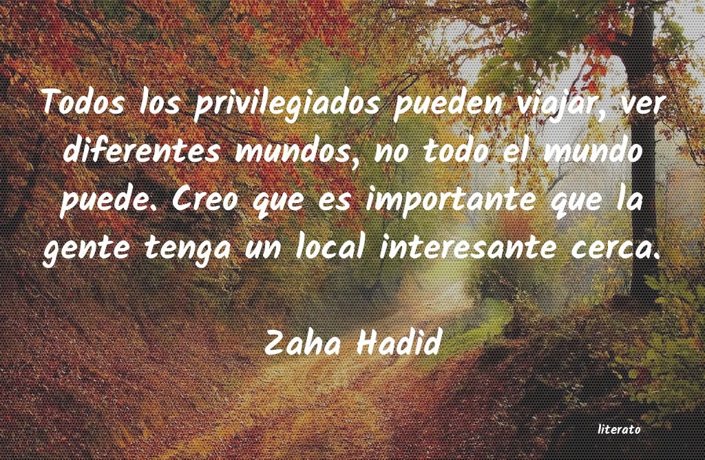 frases de Zaha Hadid