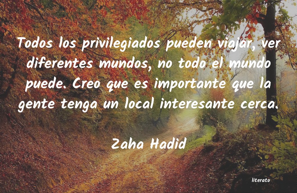 Frases de Zaha Hadid