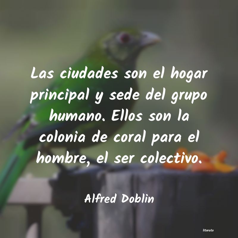 Frases de Alfred Doblin