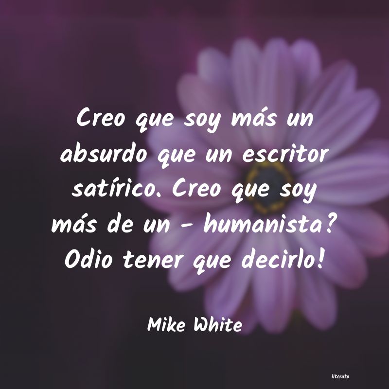 Frases de Mike White