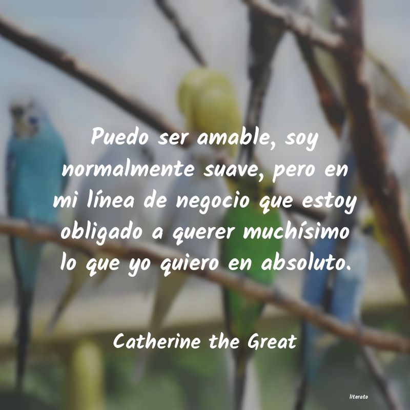 Frases de Catherine the Great