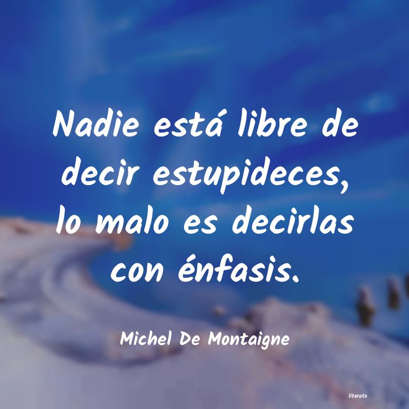 Frases de Michel De Montaigne