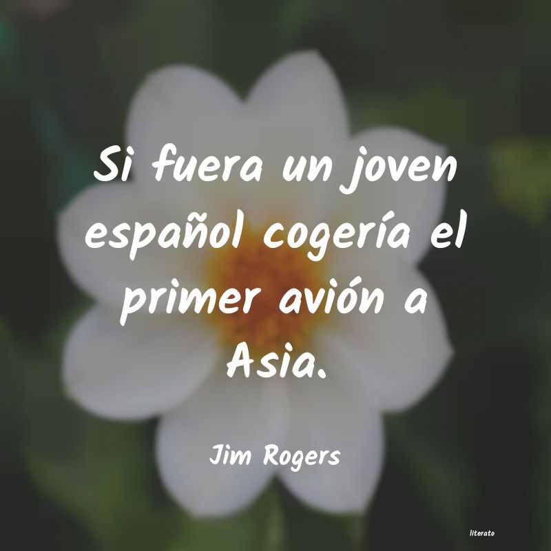 Frases de Jim Rogers