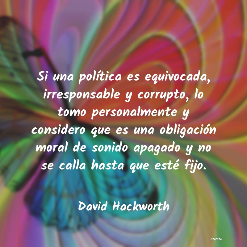 Frases de David Hackworth