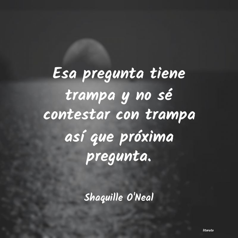 Frases de Shaquille O'Neal