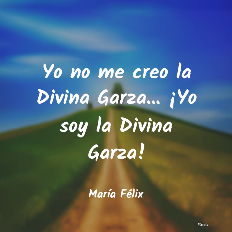 Frases de María Félix