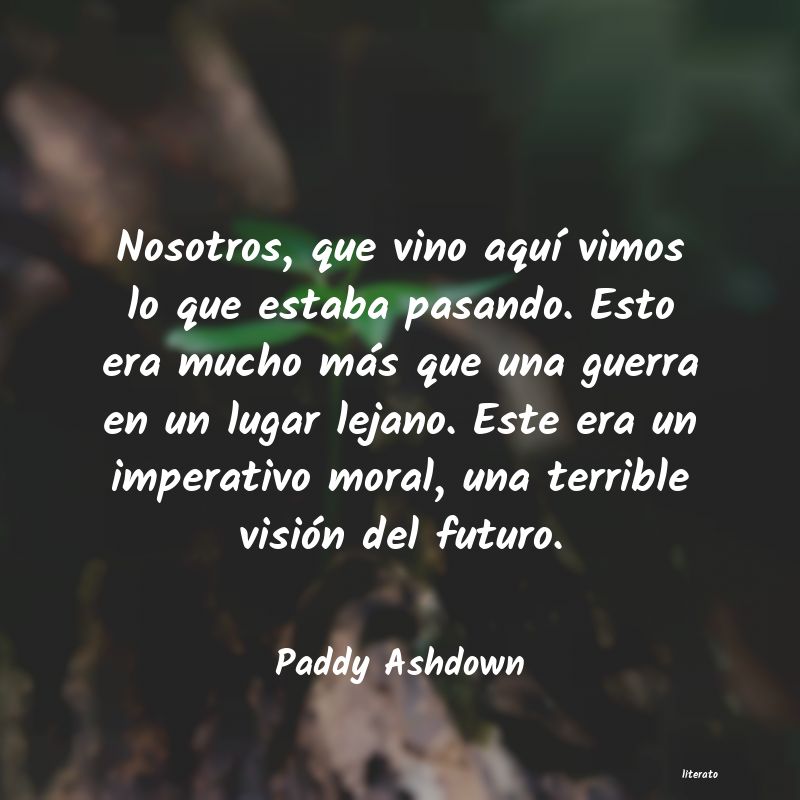 Frases de Paddy Ashdown