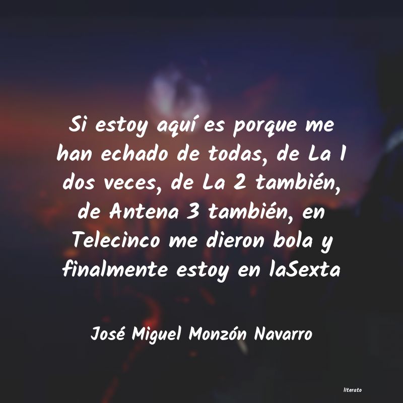 Frases de José Miguel Monzón Navarro