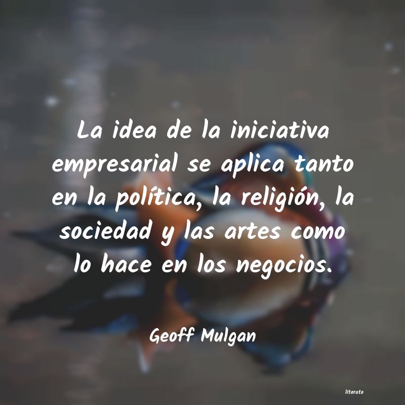 Frases de Geoff Mulgan