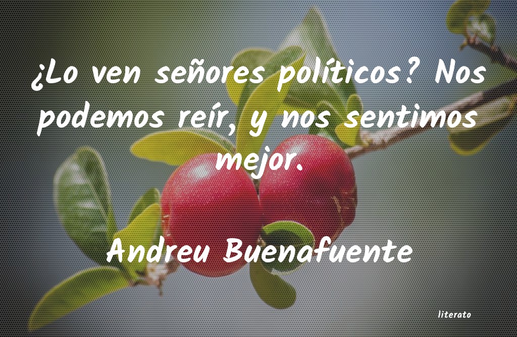 frases de Andreu Buenafuente