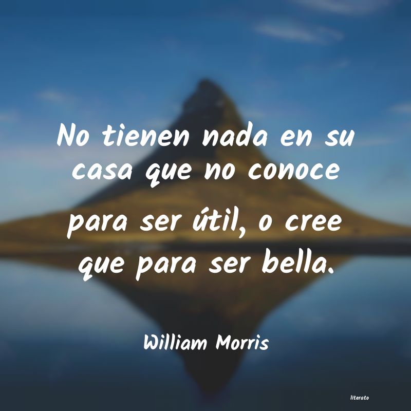 Frases de William Morris