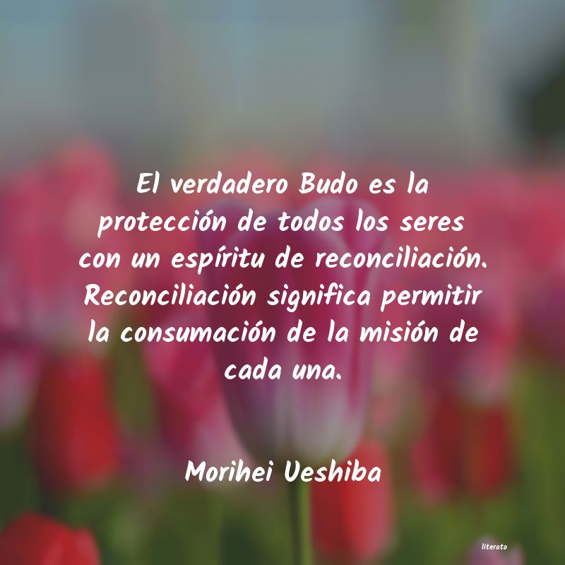 Frases de Morihei Ueshiba