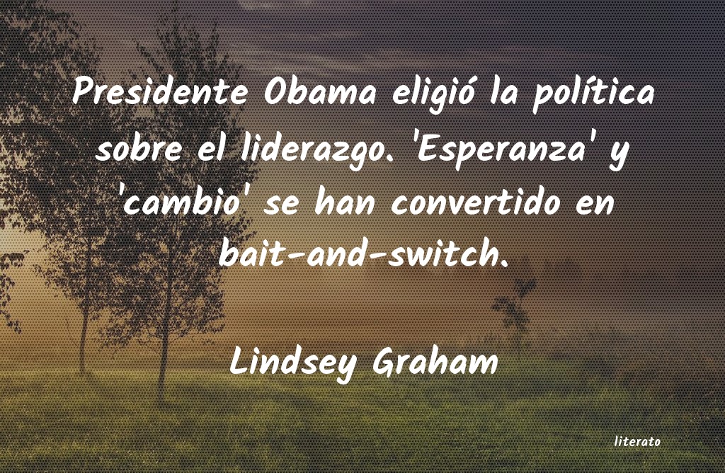 Frases de Lindsey Graham