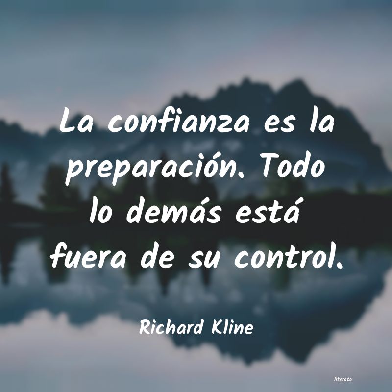 Frases de Richard Kline