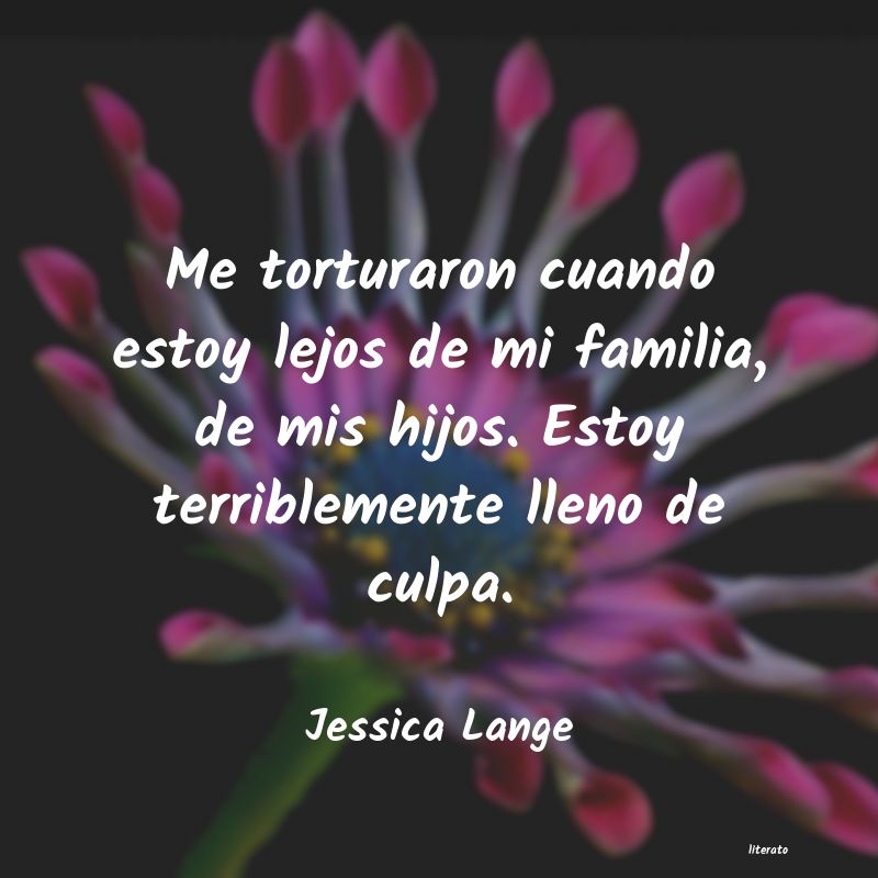 Frases de Jessica Lange