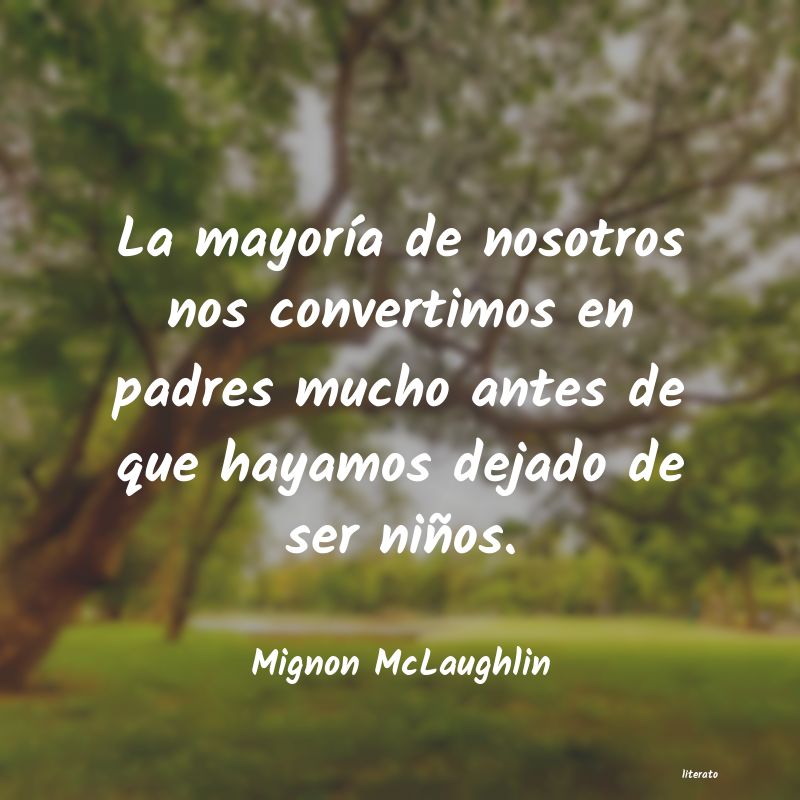 Frases de Mignon McLaughlin