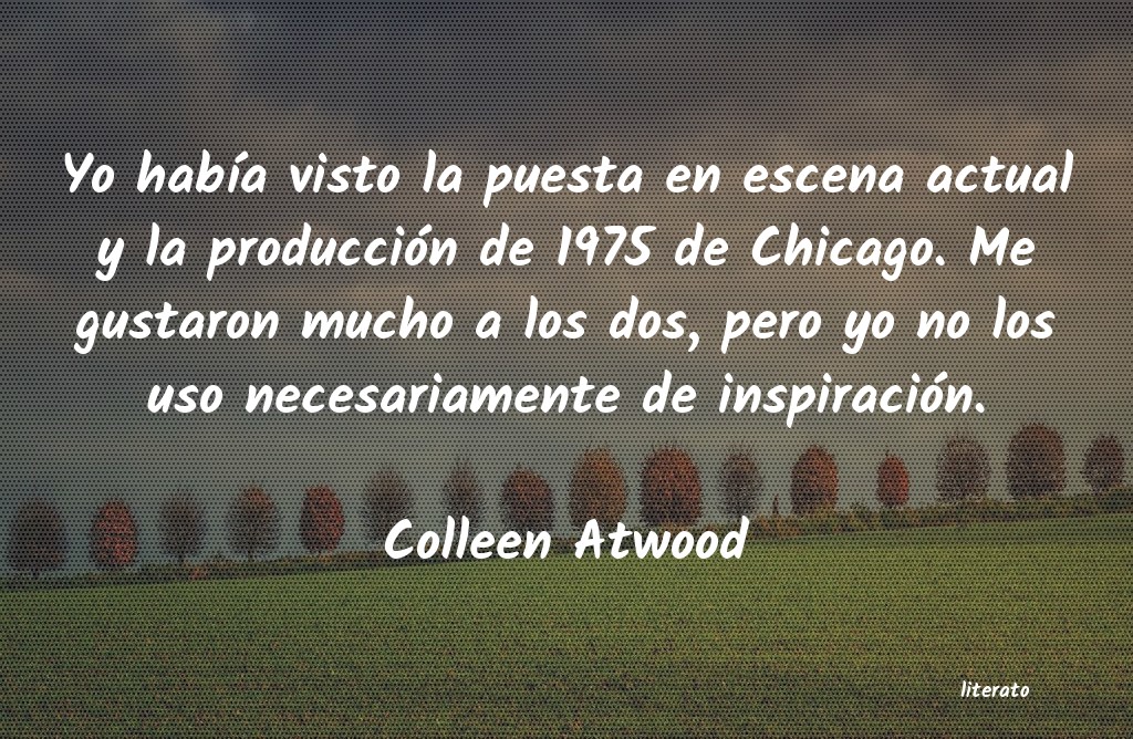 Frases de Colleen Atwood