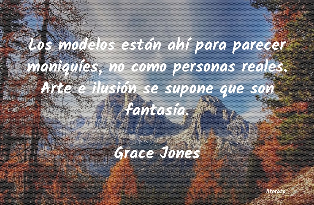 frases de Grace Jones