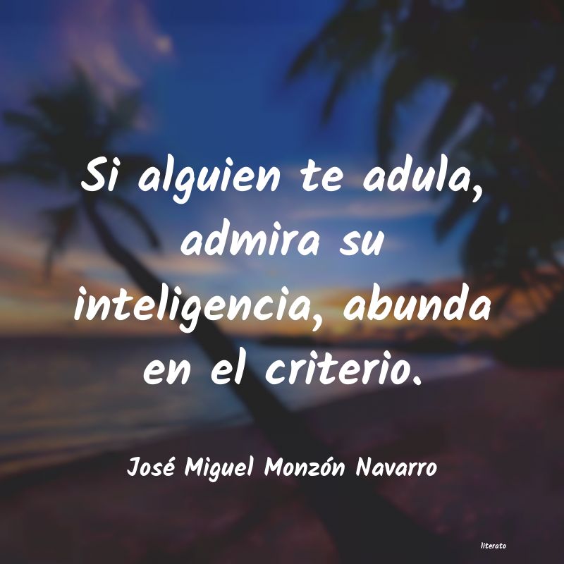 Frases de José Miguel Monzón Navarro