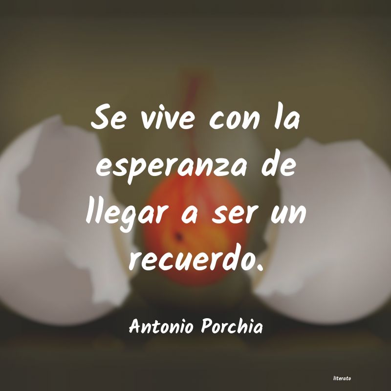 frases de Antonio Porchia