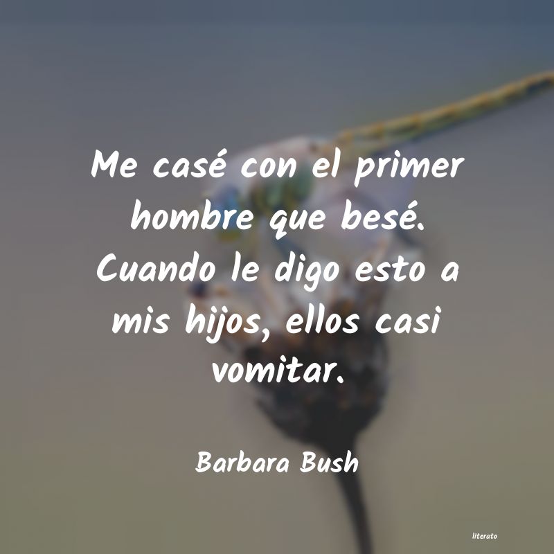 frases de Barbara Bush